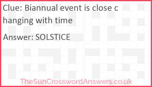 Biannual event is close changing with time Answer