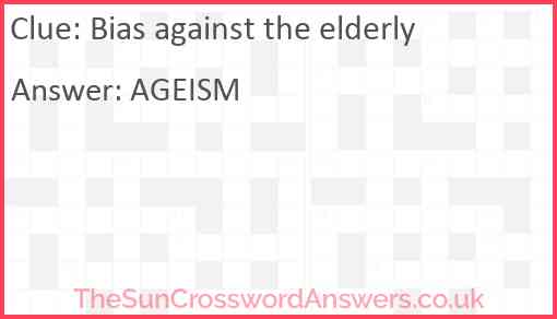 Bias against the elderly Answer