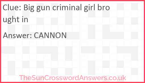 Big gun criminal girl brought in Answer