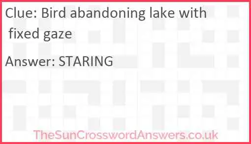 Bird abandoning lake with fixed gaze Answer