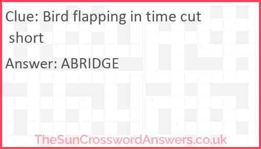 Bird flapping in time cut short Answer