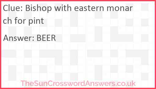 Bishop with eastern monarch for pint Answer