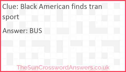 Black American finds transport Answer