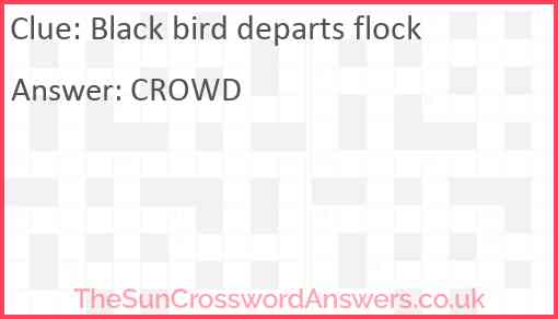 Black bird departs flock Answer
