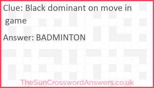 Black dominant on move in game Answer