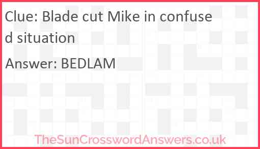 Blade cut Mike in confused situation Answer