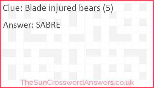 Blade injured bears (5) Answer