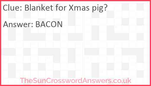 Blanket for Xmas pig? Answer