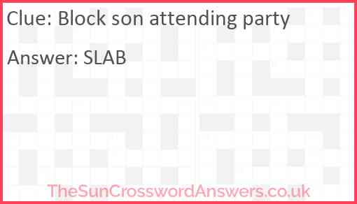 Block son attending party Answer