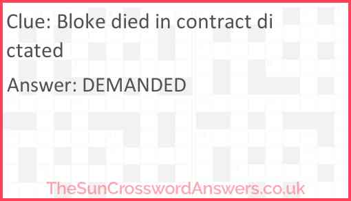 Bloke died in contract dictated Answer