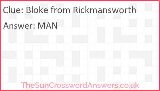 Bloke from Rickmansworth Answer