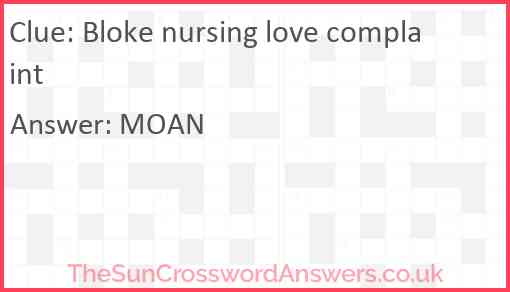 Bloke nursing love complaint Answer