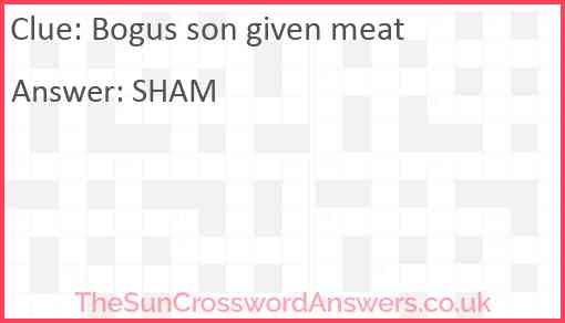 Bogus son given meat Answer