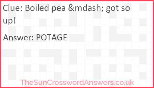 Boiled pea &mdash; got soup! Answer