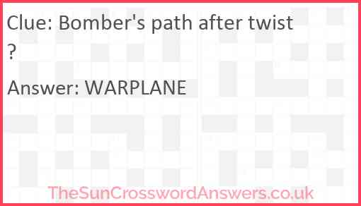 Bomber's path after twist? Answer