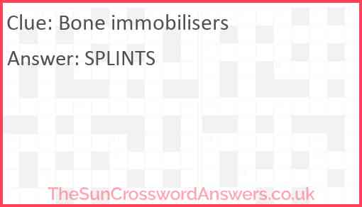 Bone immobilisers Answer