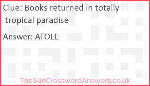 Books returned in totally tropical paradise Answer