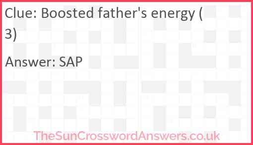 Boosted father's energy (3) Answer
