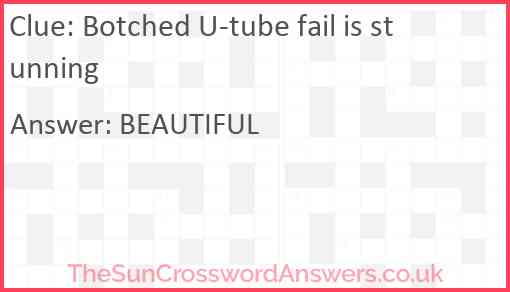 Botched U-tube fail is stunning Answer