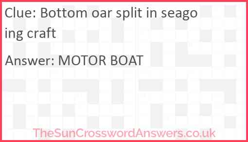 Bottom oar split in seagoing craft Answer