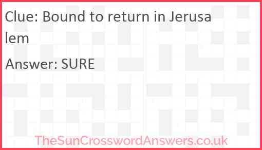 Bound to return in Jerusalem Answer