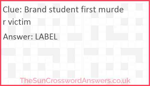 Brand student first murder victim Answer