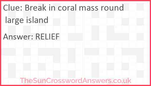 Break in coral mass round large island Answer