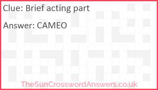 Brief acting part crossword clue TheSunCrosswordAnswers co uk Brief acting part crossword clue TheSunCrosswordAnswers co uk