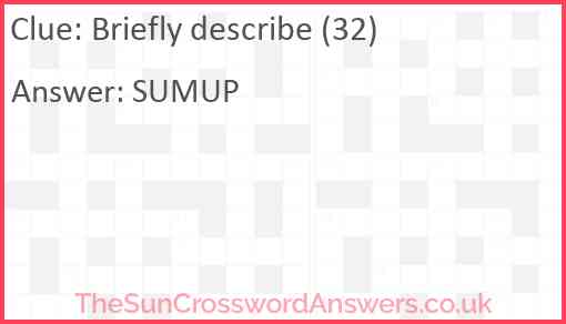 Briefly describe (32) Answer