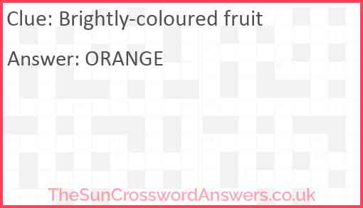 Brightly-coloured fruit Answer