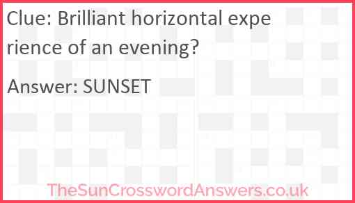 Brilliant horizontal experience of an evening? Answer