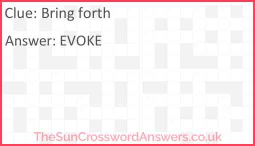 Bring forth crossword clue TheSunCrosswordAnswers co uk