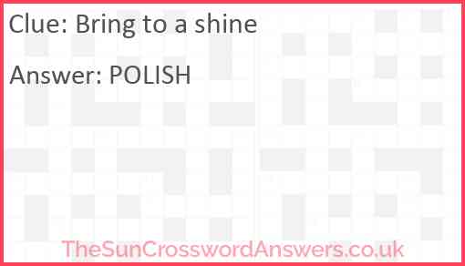 Bring to a shine Answer
