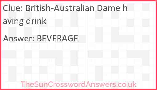 British-Australian Dame having drink Answer