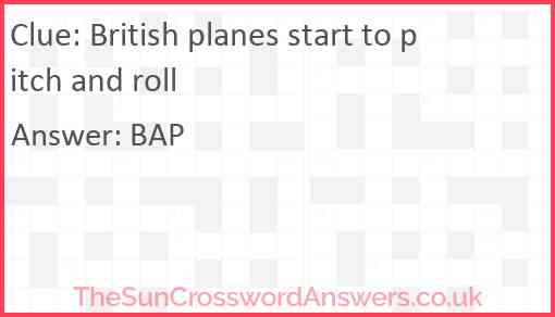 British planes start to pitch and roll Answer