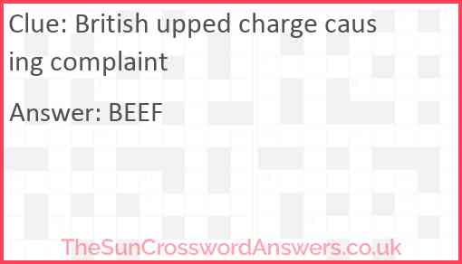 British upped charge causing complaint Answer