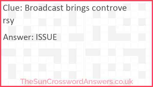 Broadcast brings controversy Answer