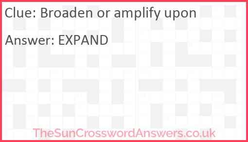 Broaden or amplify upon Answer