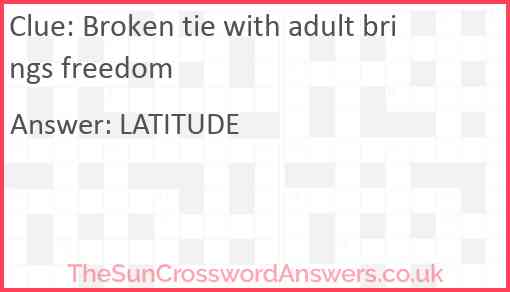 Broken tie with adult brings freedom Answer