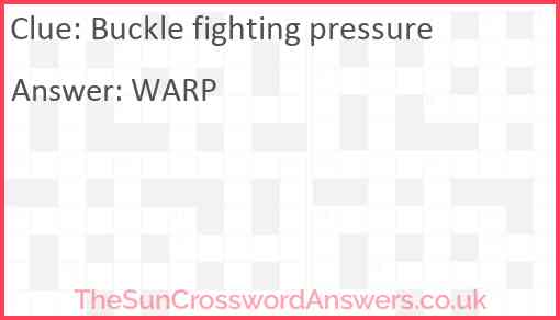 Buckle fighting pressure Answer