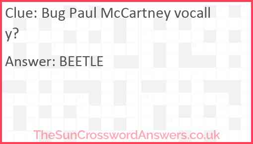 Bug Paul McCartney vocally? Answer