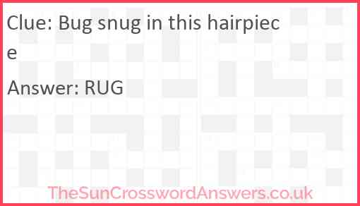 Bug snug in this hairpiece Answer