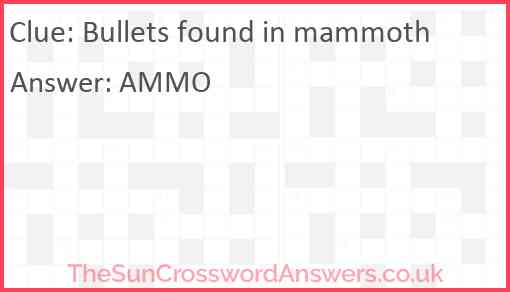 Bullets found in mammoth Answer