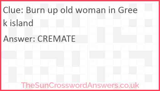 Burn up old woman in Greek island Answer