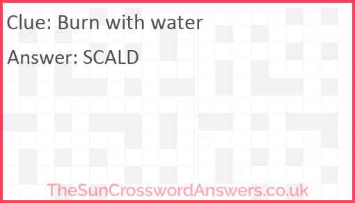 Burn with water Answer