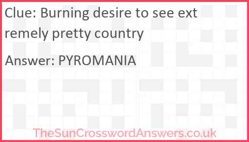 Burning desire to see extremely pretty country Answer