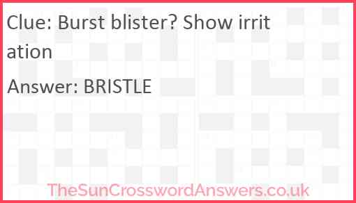 Burst blister? Show irritation Answer