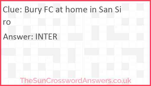 Bury FC at home in San Siro Answer
