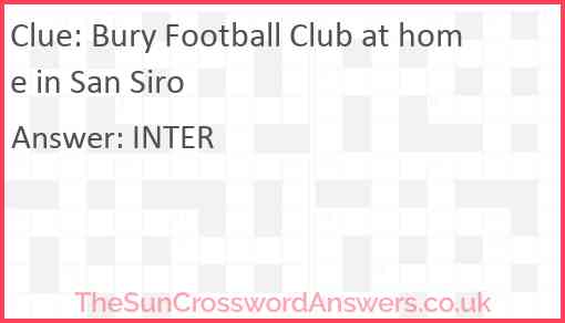 Bury Football Club at home in San Siro Answer