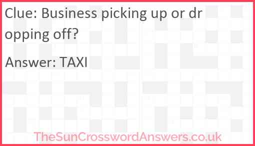 Business picking up or dropping off? Answer